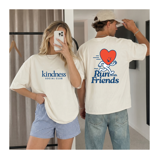 "Run With Friends"  - Kindness Social Club T-Shirt